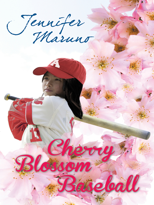 Title details for Cherry Blossom Baseball by Jennifer Maruno - Available